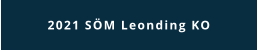 2021 SÖM Leonding KO